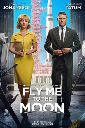 Fly Me to the Moon movie poster, a man and a woman walk toward the camera, the woman in a yellow dress, the man in a grey suit