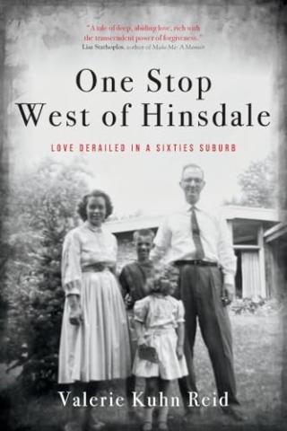 Book cover for "one stop west of hinsdale" featuring a black and white photo of a family, a woman in a long dress with two children in the center, a girl in front of a taller boy, with a man in shirtsleeves and a tie on the right 