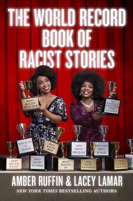 Book cover of The World Record of Racist Stories, featuring the authors, two Black women, holding trophies